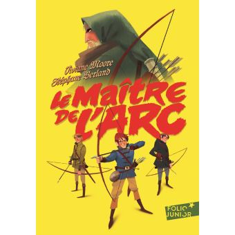 Le maître de l'arc - Opalivres – Littérature jeunesse