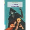 Le pirate de la Loire - Opalivres – Littérature jeunesse