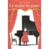 Le récital de piano - Opalivres – Littérature jeunesse