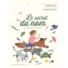 Le secret du nom et autres contes - Opalivres – Littérature jeunesse