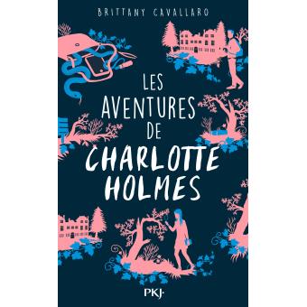Les aventures de Charlotte Holmes - Opalivres – Littérature jeunesse