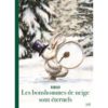 Les-bonshommes-de-neige-sont-eternels- Opalivres - Littérature Jeunesse