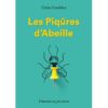 Les piqûres d'abeille - Opalivres – Littérature jeunesse