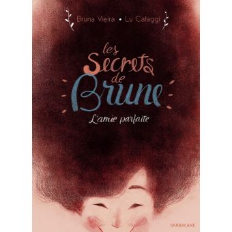 Les secrets de Brune - Opalivres – Littérature jeunesse