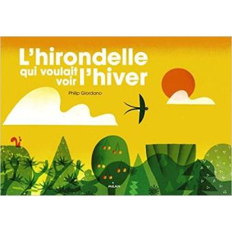 L'hirondelle qui voulait voir l'hiver - Opalivres – Littérature jeunesse