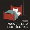 MAIS QUI CELA PEUT-IL BIEN ÊTRE Opalivres - Littérature jeunesse