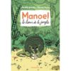 Manoel le liseur de la jungle - Opalivres – Littérature jeunesse