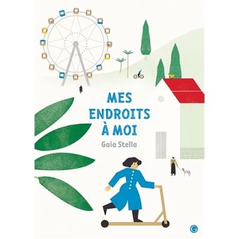 Mes endroits à moi - Opalivres – Littérature jeunesse