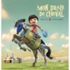 Mon drôle de cheval - Opalivres – Littérature jeunesse