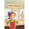 Papi chocolat - Opalivres – Littérature jeunesse