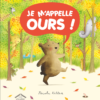 je m'appelle ours Opalivres - Littérature jeunesse