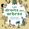 les droits des arbres Opalivres - Littérature jeunesse