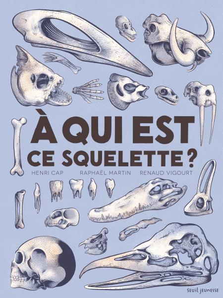 A qui est ce squelette ? - Opalivres – Littérature jeunesse