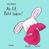 AU LIT, PETIT LAPIN Opalivres - Littérature jeunesse