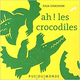 Ah! Les crocodiles - Opalivres - Littératures Jeunesse