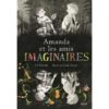Amanda et les amis imaginaires - Opalivres – Littérature jeunesse