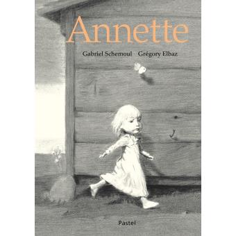 Annette - Opalivres – Littérature jeunesse