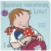 Bonnes-vacances-Lou - Opalivres - Littérature jeunesse