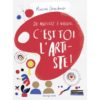 C'est toi l'artiste ! - Opalivres – Littérature jeunesse