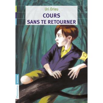 Cours sans te retourner - Opalivres – Littérature jeunesse