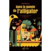 Dans la gueule de l'alligator - Opalivres – Littérature jeunesse