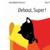 Debout-super - Opalivres - Littérature jeunesse