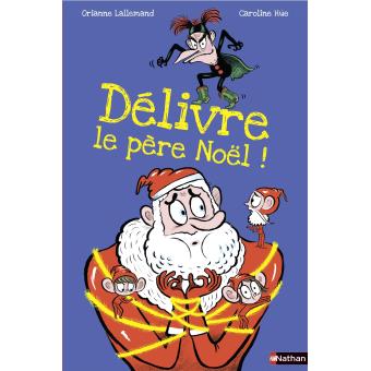 Delivre-le-Pere-Noel-Opalivres-Littérature Jeunesse