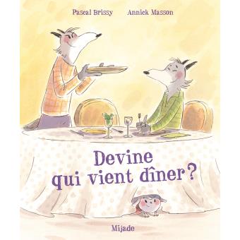 Devine qui vient dîner ? - Opalivres – Littérature jeunesse