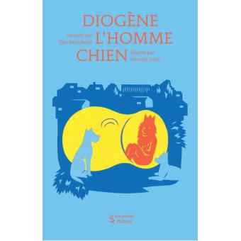 Diogène l'homme chien - Opalivres – Littérature jeunesse