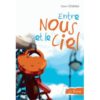 Entre nous et le ciel - Opalivres – Littérature jeunesse