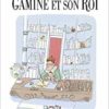 Gamine et son roi - Opalivres – Littérature jeunesse