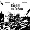 LE GARDIEN DES OCÉANS Opalivres - Littérature jeunesse