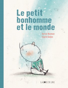 LE PETIT BONHOMME ET LE MONDE Opalivres - Littérature jeunesse