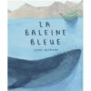 La baleine bleue - Opalivres – Littérature jeunesse