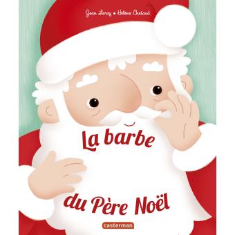 La barbe du Père Noël - Opalivres – Littérature jeunesse