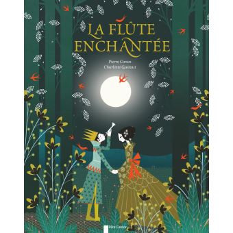 La flûte enchantée - Opalivres – Littérature jeunesse