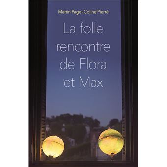 La folle rencontre de Flora et Max - Opalivres – Littérature jeunesse