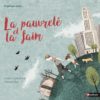 La pauvreté et la faim - Opalivres – Littérature jeunesse