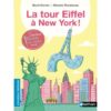 La tour Eiffel à New York ! - Opalivres – Littérature jeunesse