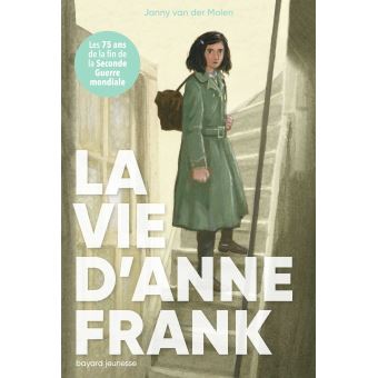 La vie d'Anne Franck - Opalivres – Littérature jeunesse