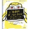 L'album de mon école - Opalivres – Littérature jeunesse