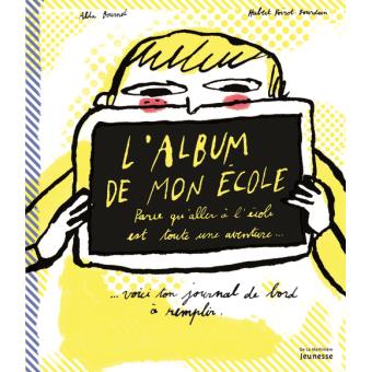 L'album de mon école - Opalivres – Littérature jeunesse