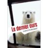 Le-dernier-ours- Opalivres - Littérature Jeunesse