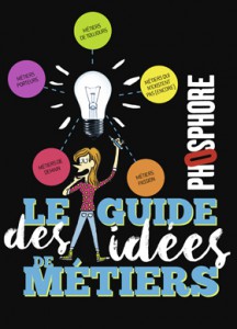 Le guide des idées de métiers - Opalivres – Littérature jeunesse