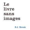 Le livre sans images - Opalivres – Littérature jeunesse