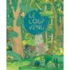 Le loup venu - Opalivres – Littérature jeunesse
