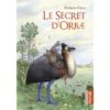 Le secret d'Orbae - Opalivres – Littérature jeunesse