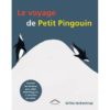 Le voyage de Petit Pingouin - Opalivres – Littérature jeunesse