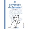 Le voyage de Samson - Opalivres – Littérature jeunesse