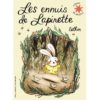 Les ennuis de Lapinette - Opalivres – Littérature jeunesse
